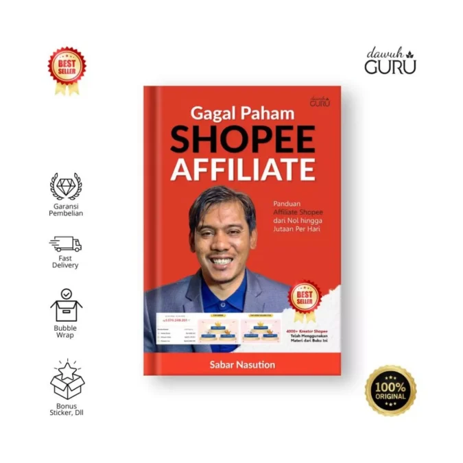 Buku Gagal Paham Shopee Affiliate - Sabar Nasution - Dawuh Guru